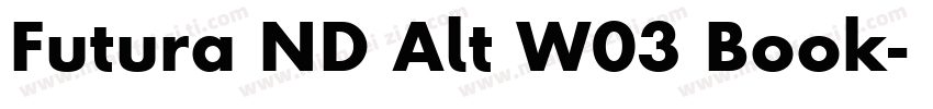 Futura ND Alt W03 Book字体转换
